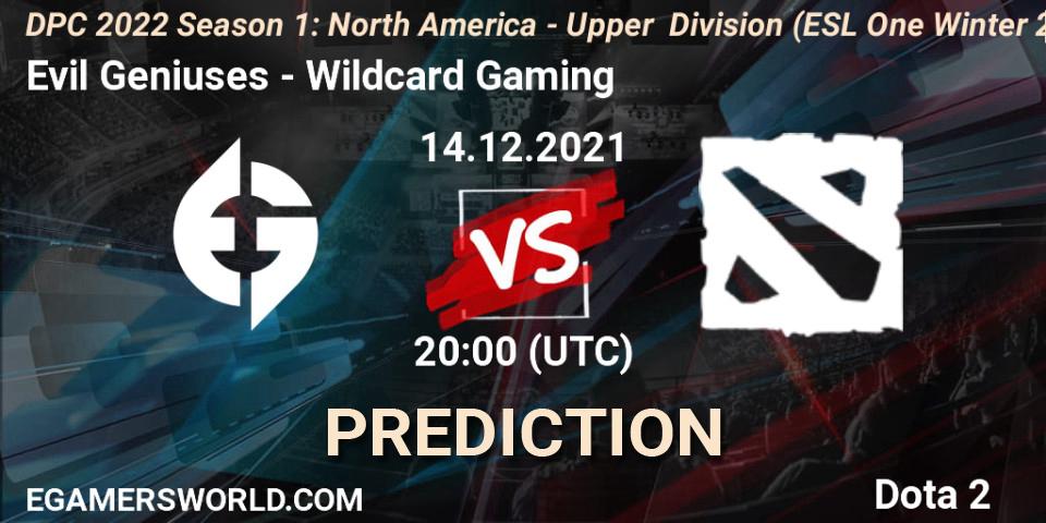 Pronósticos Evil Geniuses - Wildcard Gaming. 14.12.2021 at 19:58. DPC 2022 Season 1: North America - Upper Division (ESL One Winter 2021) - Dota 2