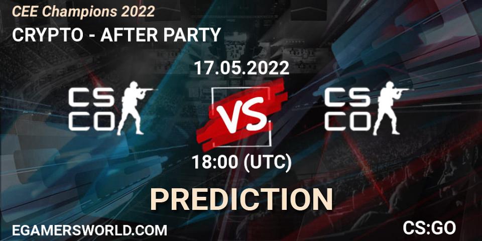Pronósticos CRYPTO - AFTER PARTY. 17.05.2022 at 18:00. CEE Champions 2022 - Counter-Strike (CS2)