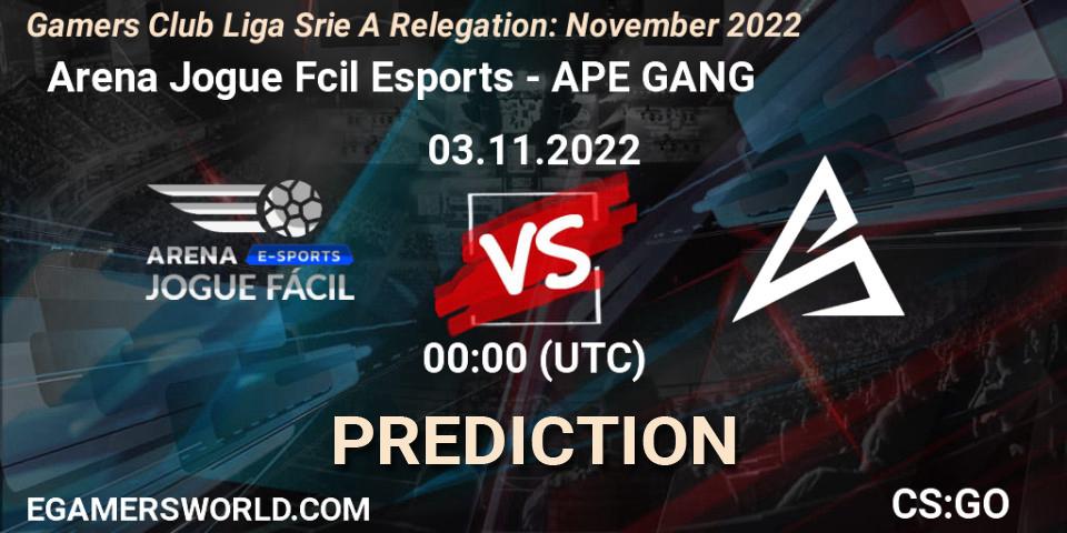 Pronósticos Arena Jogue Fácil Esports - APE GANG. 03.11.22. Gamers Club Liga Série A Relegation: November 2022 - CS2 (CS:GO)