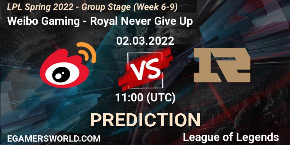 Pronósticos Weibo Gaming - Royal Never Give Up. 02.03.22. LPL Spring 2022 - Group Stage (Week 6-9) - LoL