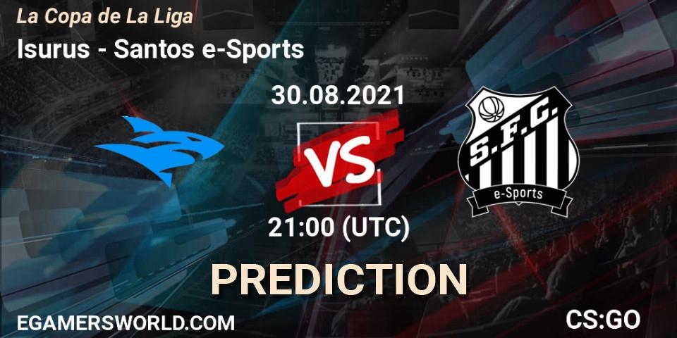 Pronósticos Isurus - Santos e-Sports. 31.08.21. La Copa de La Liga - CS2 (CS:GO)
