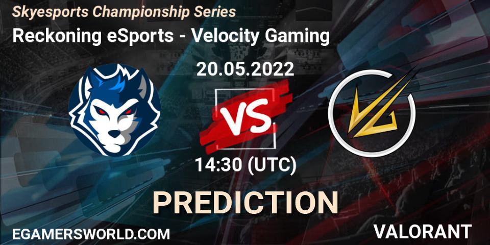 Pronósticos Reckoning eSports - Velocity Gaming. 20.05.2022 at 14:30. Skyesports Championship Series - VALORANT