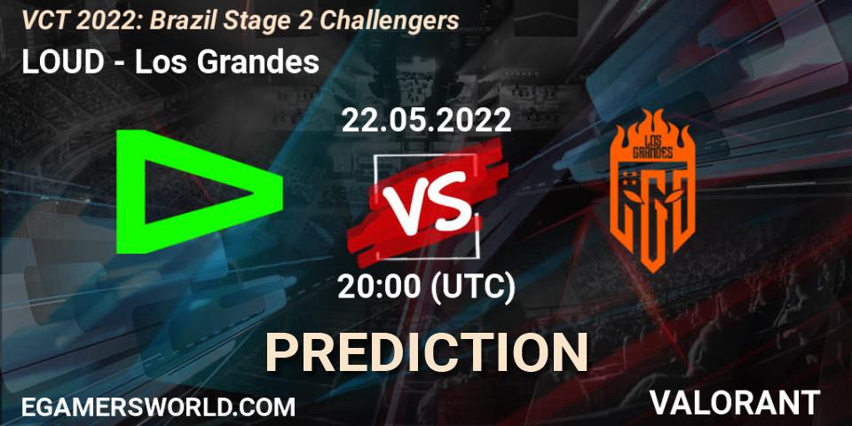 Pronósticos LOUD - Los Grandes. 22.05.2022 at 20:15. VCT 2022: Brazil Stage 2 Challengers - VALORANT