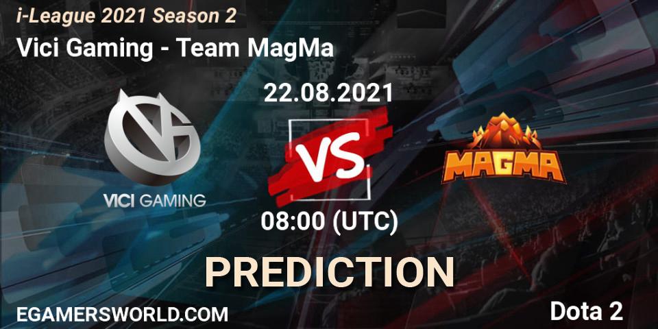 Pronósticos Vici Gaming - Team MagMa. 22.08.2021 at 08:04. i-League 2021 Season 2 - Dota 2
