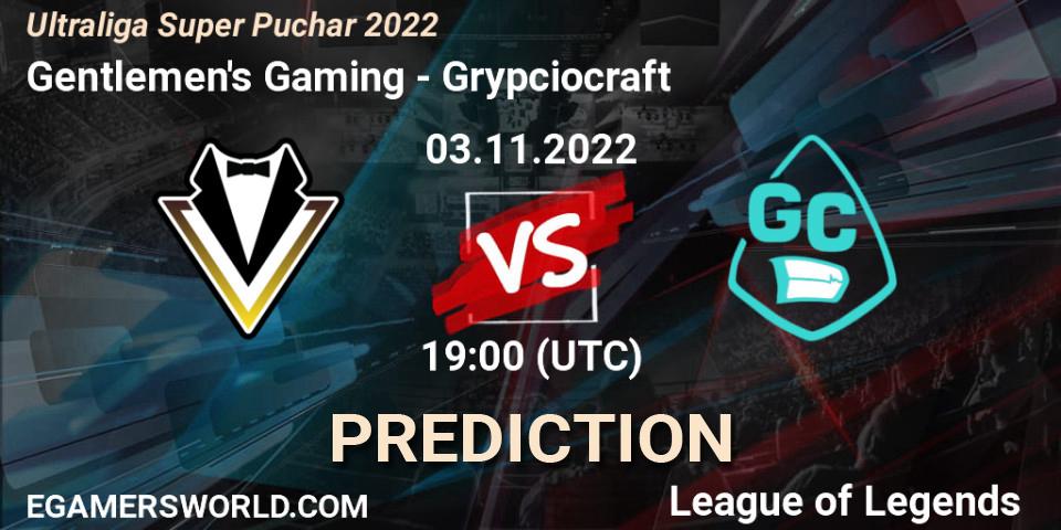 Pronósticos Gentlemen's Gaming - Grypciocraft. 03.11.2022 at 19:00. Ultraliga Super Puchar 2022 - LoL