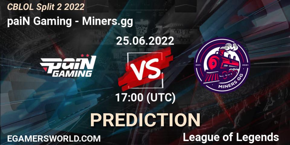 Pronósticos paiN Gaming - Miners.gg. 25.06.2022 at 17:30. CBLOL Split 2 2022 - LoL