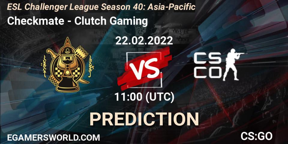 Pronósticos Checkmate - Clutch Gaming. 22.02.22. ESL Challenger League Season 40: Asia-Pacific - CS2 (CS:GO)