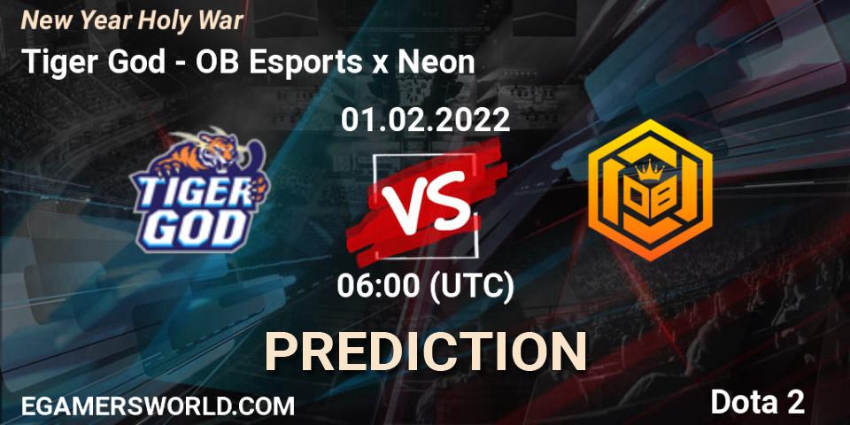 Pronósticos Tiger God - OB Esports x Neon. 01.02.2022 at 06:07. New Year Holy War - Dota 2