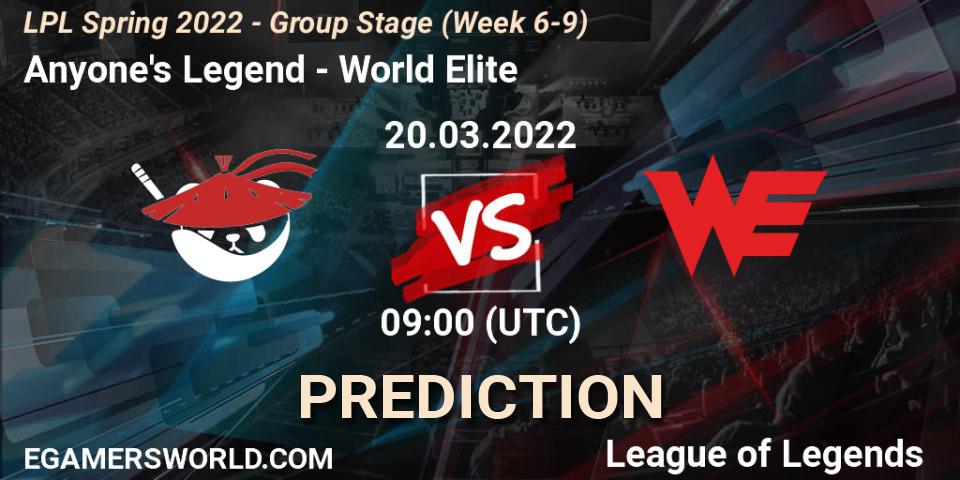 Pronósticos Anyone's Legend - World Elite. 20.03.22. LPL Spring 2022 - Group Stage (Week 6-9) - LoL