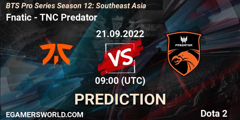 Pronósticos Fnatic - TNC Predator. 21.09.22. BTS Pro Series Season 12: Southeast Asia - Dota 2
