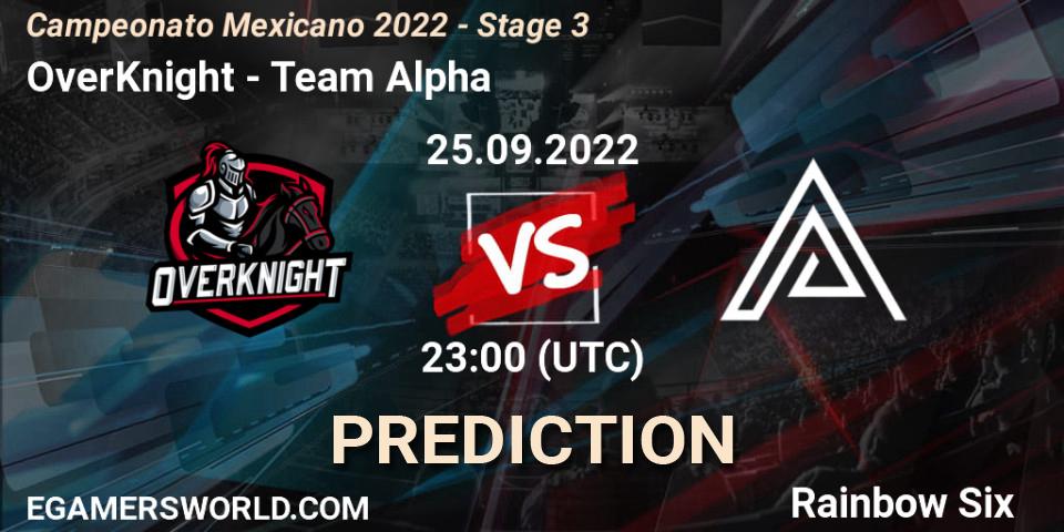 Pronósticos OverKnight - Team Alpha. 25.09.2022 at 23:00. Campeonato Mexicano 2022 - Stage 3 - Rainbow Six