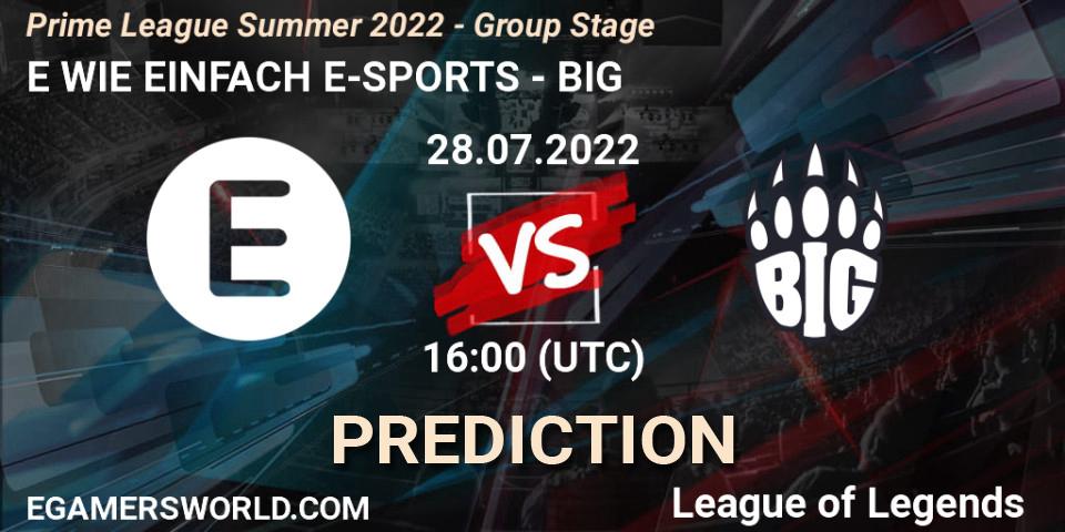 Pronósticos E WIE EINFACH E-SPORTS - BIG. 28.07.22. Prime League Summer 2022 - Group Stage - LoL