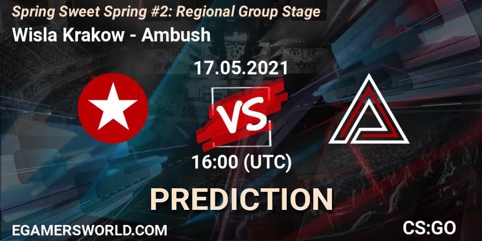 Pronósticos Wisla Krakow - Ambush. 17.05.2021 at 16:00. Spring Sweet Spring #2: Regional Group Stage - Counter-Strike (CS2)