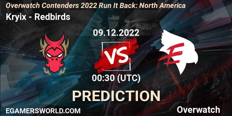 Pronósticos Kryix - Redbirds. 09.12.2022 at 00:30. Overwatch Contenders 2022 Run It Back: North America - Overwatch