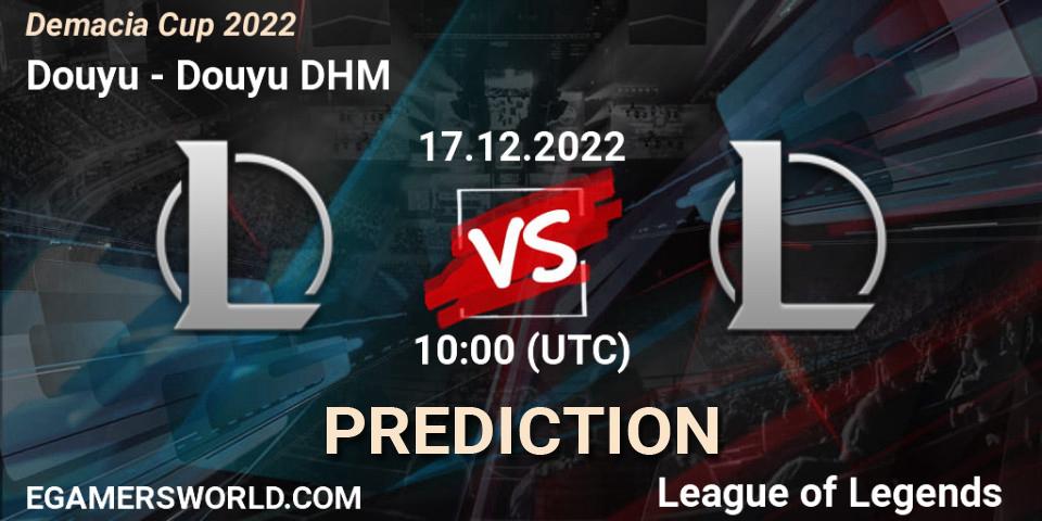 Pronósticos Douyu - Douyu DHM. 17.12.2022 at 10:00. Demacia Cup 2022 - LoL