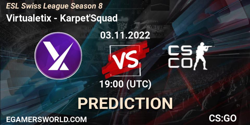 Pronósticos Virtualetix - Karpet'Squad. 03.11.2022 at 19:00. ESL Swiss League Season 8 - Counter-Strike (CS2)