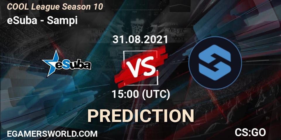Pronósticos eSuba - Sampi. 31.08.2021 at 15:00. COOL League Season 10 - Counter-Strike (CS2)