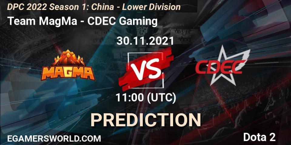Pronósticos Team MagMa - CDEC Gaming. 30.11.21. DPC 2022 Season 1: China - Lower Division - Dota 2