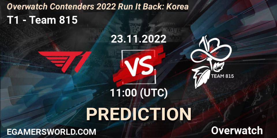 Pronósticos T1 - Team 815. 23.11.22. Overwatch Contenders 2022 Run It Back: Korea - Overwatch