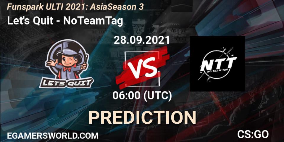 Pronósticos Let's Quit - NoTeamTag. 28.09.2021 at 06:00. Funspark ULTI 2021: Asia Season 3 - Counter-Strike (CS2)