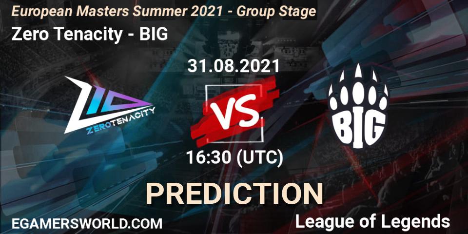 Pronósticos Zero Tenacity - BIG. 31.08.21. European Masters Summer 2021 - Group Stage - LoL