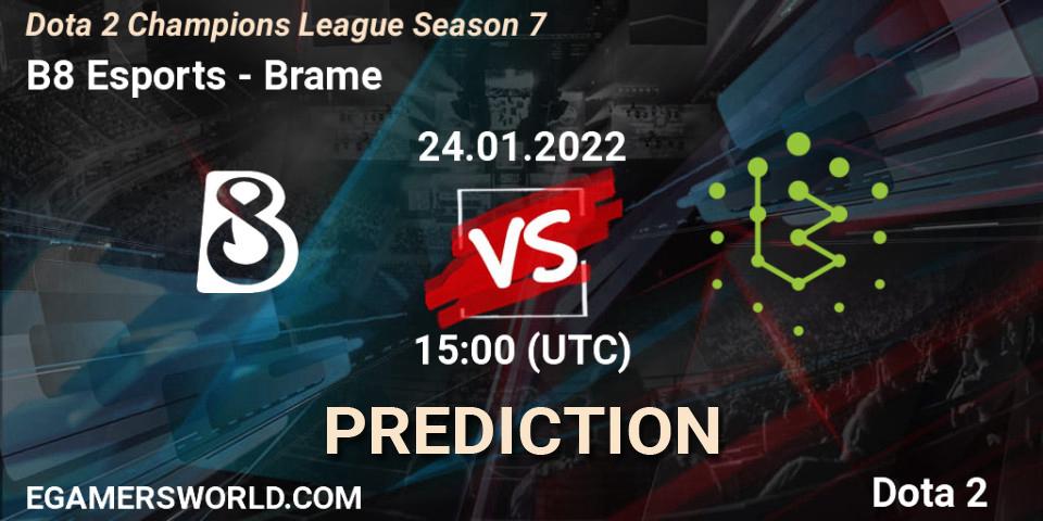 Pronósticos B8 Esports - Brame. 24.01.2022 at 15:05. Dota 2 Champions League 2022 Season 7 - Dota 2