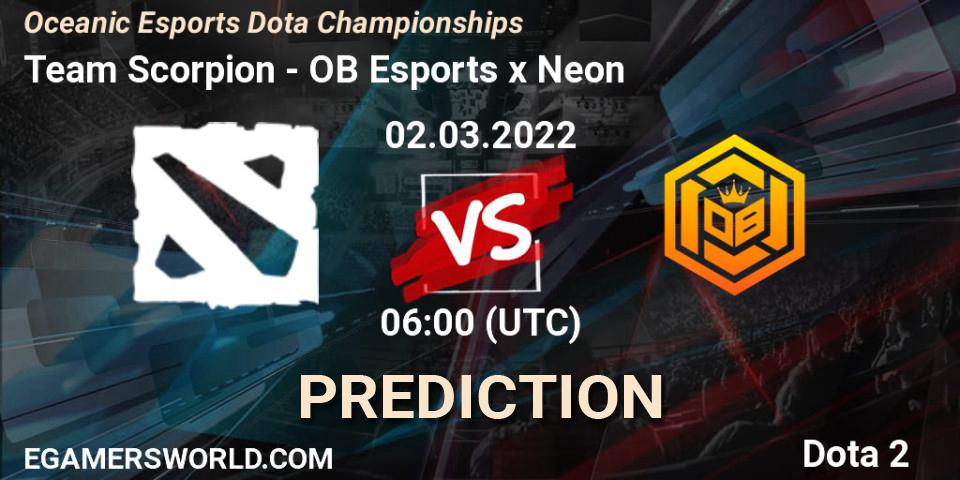 Pronósticos Team Scorpion - OB Esports x Neon. 01.03.2022 at 06:04. Oceanic Esports Dota Championships - Dota 2