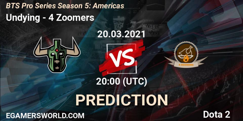 Pronósticos Undying - 4 Zoomers. 20.03.2021 at 20:01. BTS Pro Series Season 5: Americas - Dota 2