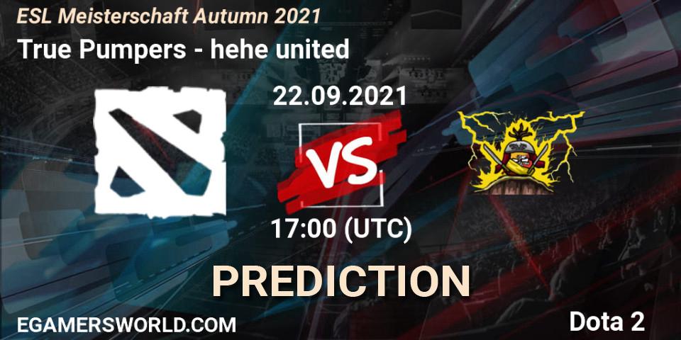 Pronósticos True Pumpers - hehe united. 22.09.2021 at 17:04. ESL Meisterschaft Autumn 2021 - Dota 2