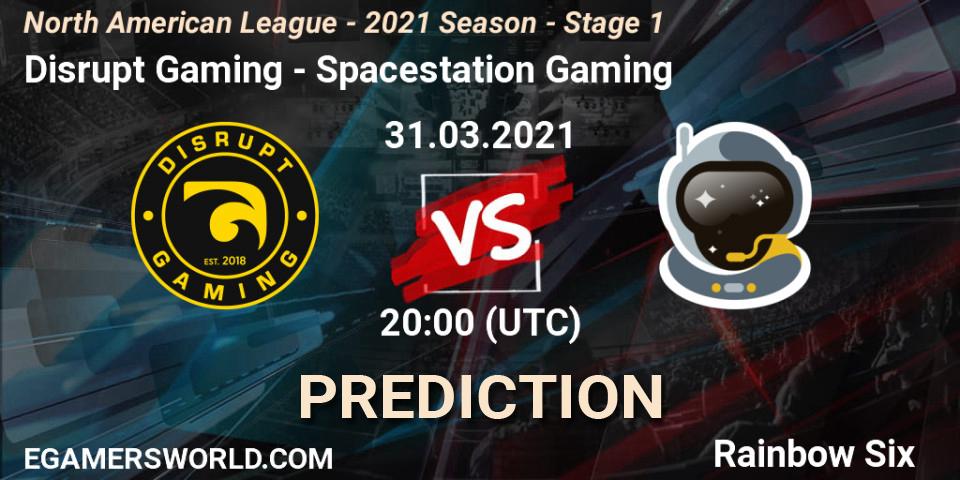 Pronósticos Disrupt Gaming - Spacestation Gaming. 31.03.2021 at 20:00. North American League - 2021 Season - Stage 1 - Rainbow Six