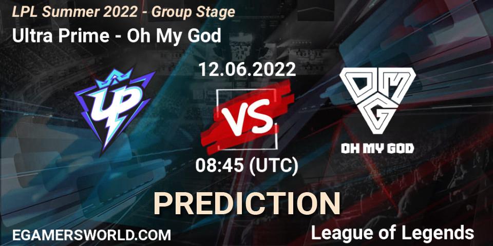 Pronósticos Ultra Prime - Oh My God. 12.06.22. LPL Summer 2022 - Group Stage - LoL