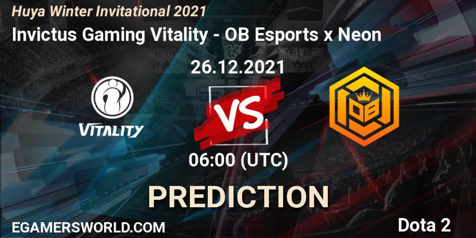 Pronósticos Invictus Gaming Vitality - OB Esports x Neon. 26.12.21. Huya Winter Invitational 2021 - Dota 2