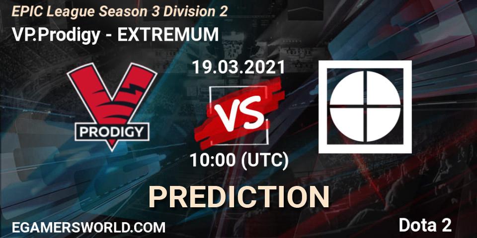 Pronósticos VP.Prodigy - EXTREMUM. 19.03.21. EPIC League Season 3 Division 2 - Dota 2