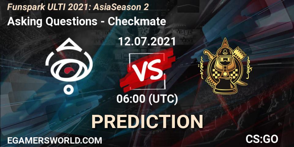 Pronósticos Asking Questions - Checkmate. 12.07.2021 at 06:00. Funspark ULTI 2021: Asia Season 2 - Counter-Strike (CS2)