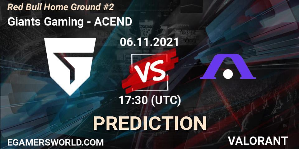 Pronósticos Giants Gaming - ACEND. 06.11.2021 at 16:20. Red Bull Home Ground #2 - VALORANT