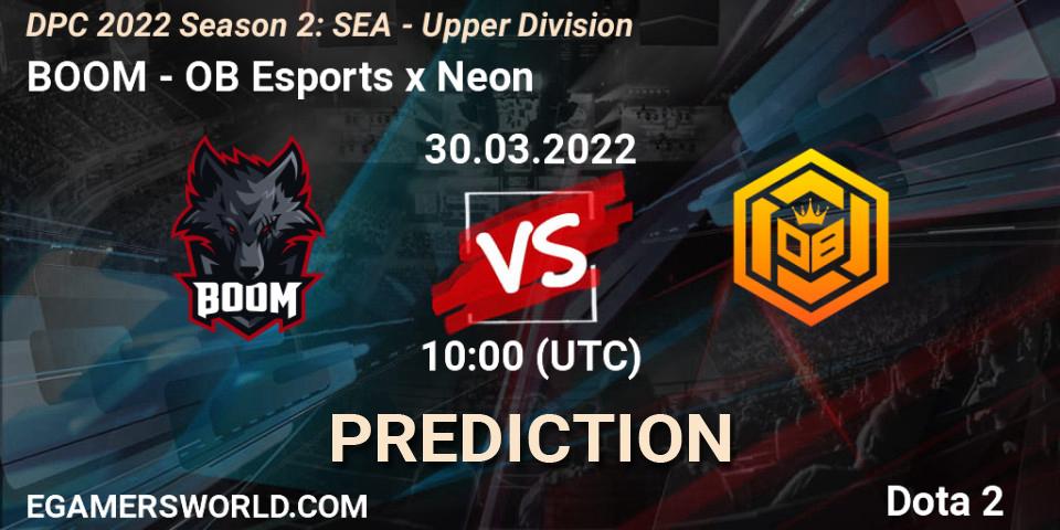 Pronósticos BOOM - OB Esports x Neon. 30.03.2022 at 10:54. DPC 2021/2022 Tour 2 (Season 2): SEA Division I (Upper) - Dota 2