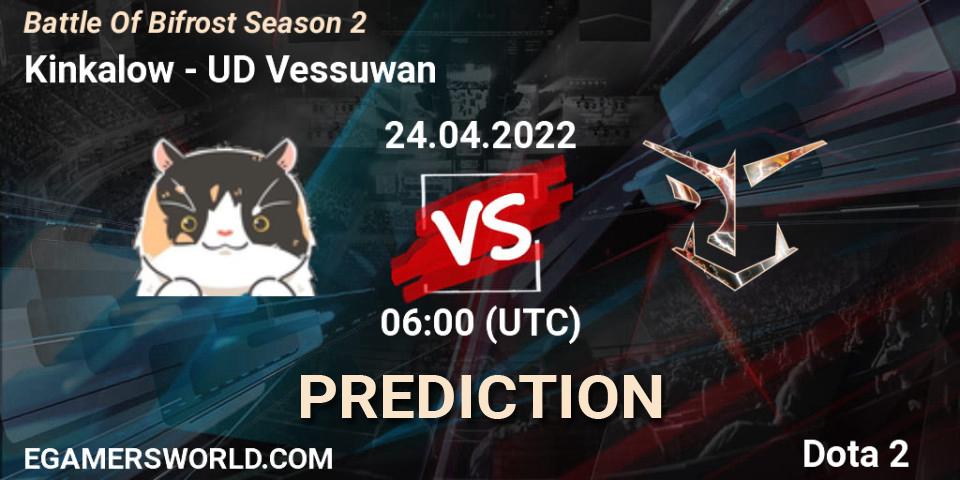 Pronósticos Kinkalow - UD Vessuwan. 24.04.2022 at 06:00. Battle Of Bifrost Season 2 - Dota 2