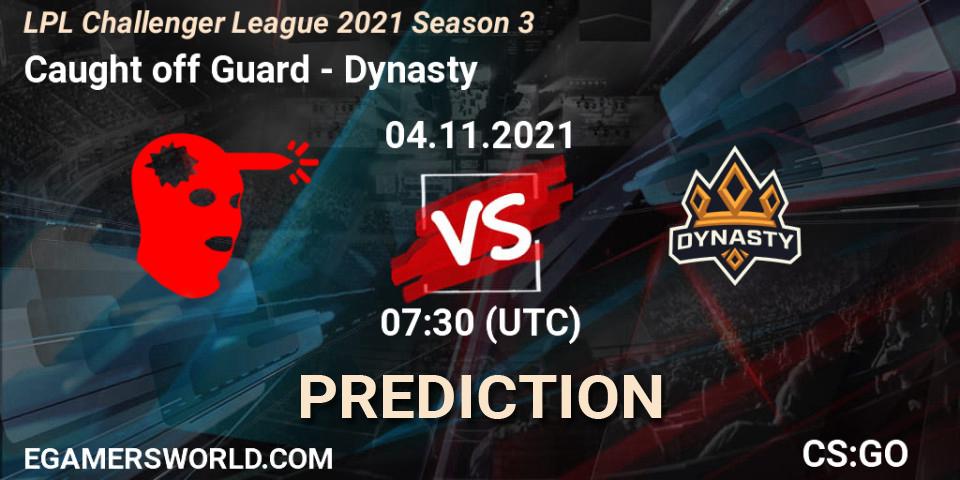 Pronósticos Caught off Guard - Dynasty. 04.11.21. LPL Challenger League 2021 Season 3 - CS2 (CS:GO)