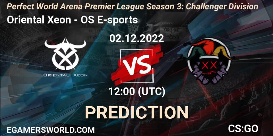 Pronósticos Oriental Xeon - OS E-sports. 02.12.2022 at 12:00. Perfect World Arena Premier League Season 3: Challenger Division - Counter-Strike (CS2)