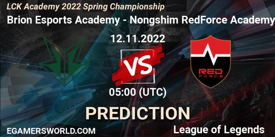 Pronósticos Brion Esports Academy - Nongshim RedForce Academy. 12.11.2022 at 05:00. LCK Academy 2022 Spring Championship - LoL
