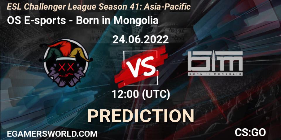 Pronósticos OS E-sports - Born in Mongolia. 24.06.2022 at 12:00. ESL Challenger League Season 41: Asia-Pacific - Counter-Strike (CS2)