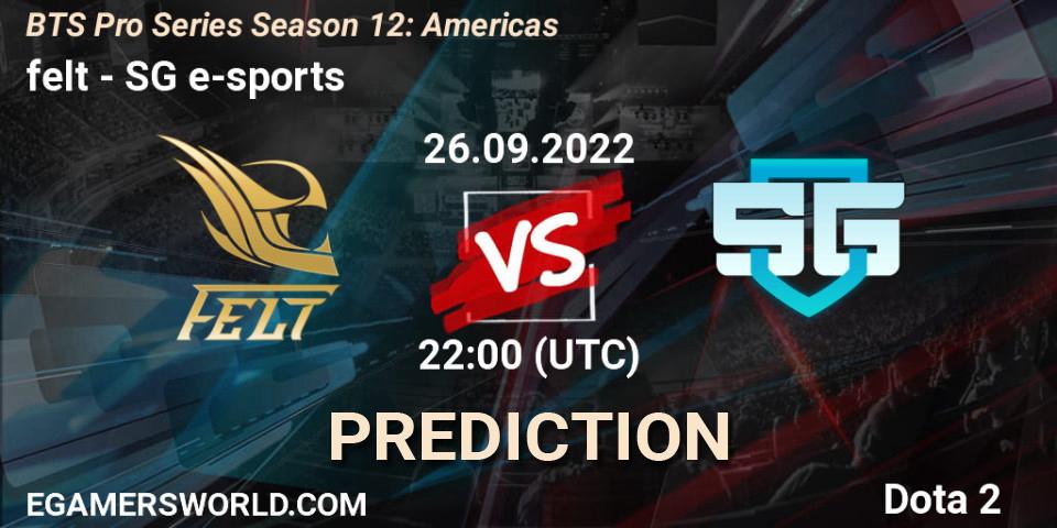 Pronósticos felt - SG e-sports. 26.09.22. BTS Pro Series Season 12: Americas - Dota 2