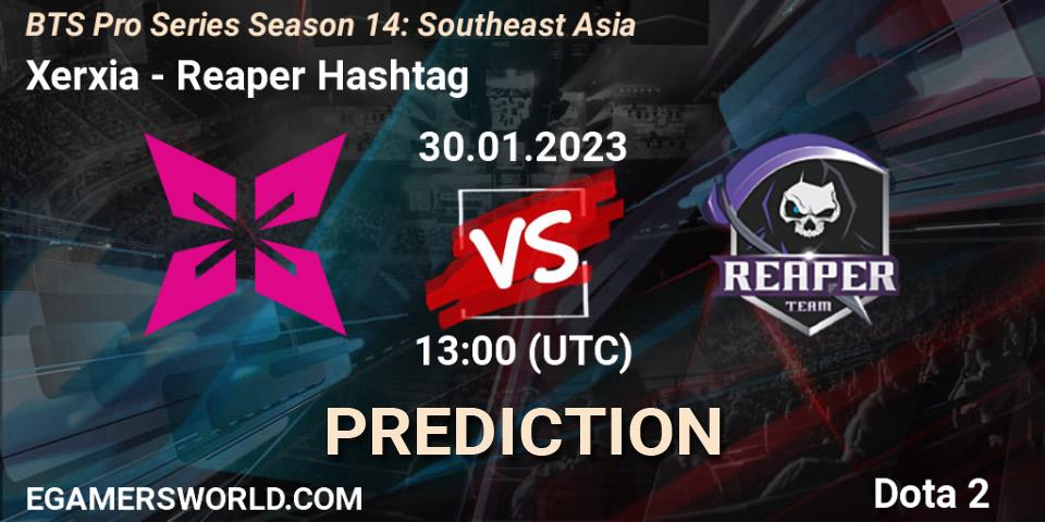Pronósticos Xerxia - Reaper Hashtag. 30.01.23. BTS Pro Series Season 14: Southeast Asia - Dota 2