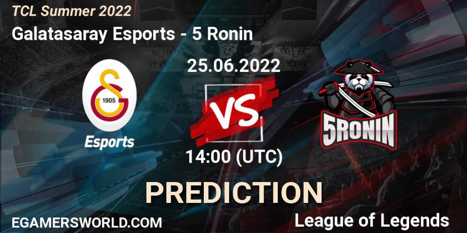 Pronósticos Galatasaray Esports - 5 Ronin. 25.06.2022 at 14:00. TCL Summer 2022 - LoL