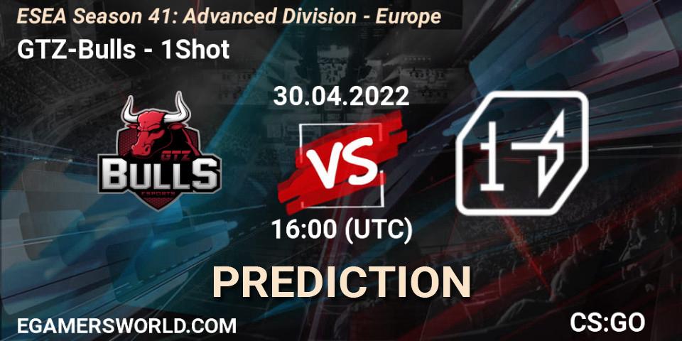 Pronósticos GTZ-Bulls - 1Shot. 30.04.22. ESEA Season 41: Advanced Division - Europe - CS2 (CS:GO)