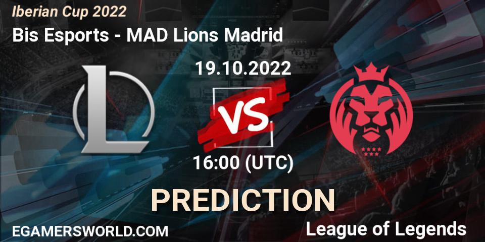 Pronósticos Bis Esports - MAD Lions Madrid. 19.10.22. Iberian Cup 2022 - LoL