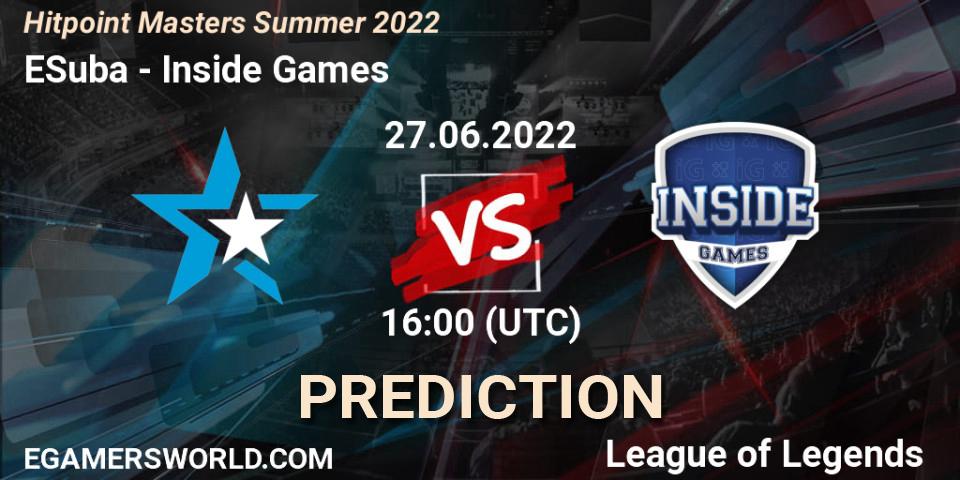 Pronósticos ESuba - Inside Games. 27.06.2022 at 16:00. Hitpoint Masters Summer 2022 - LoL