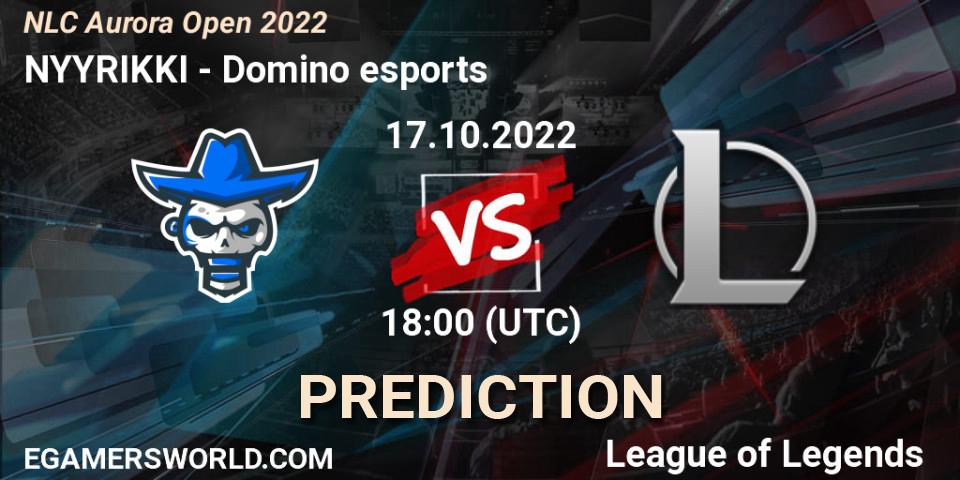 Pronósticos NYYRIKKI - Domino esports. 17.10.2022 at 18:00. NLC Aurora Open 2022 - LoL