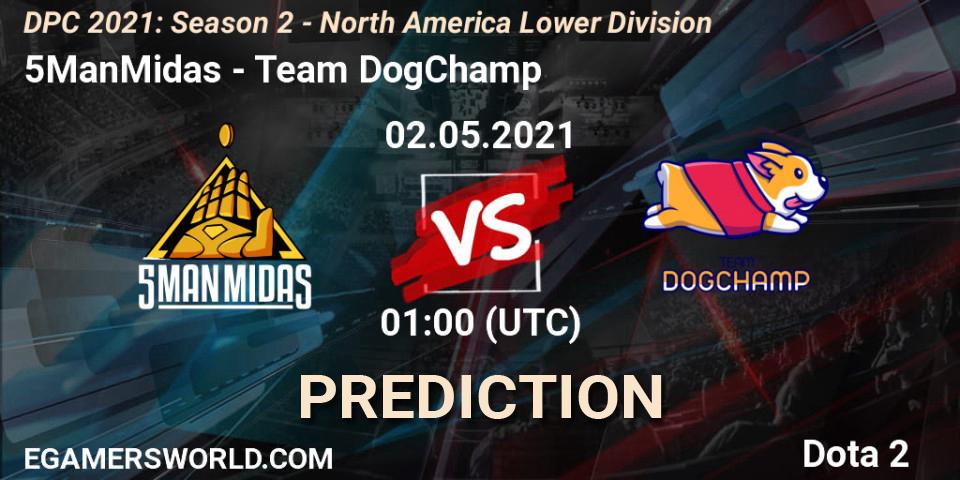 Pronósticos 5ManMidas - Team DogChamp. 02.05.2021 at 01:00. DPC 2021: Season 2 - North America Lower Division - Dota 2