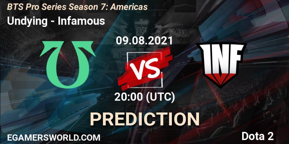 Pronósticos Undying - Infamous. 09.08.2021 at 20:01. BTS Pro Series Season 7: Americas - Dota 2